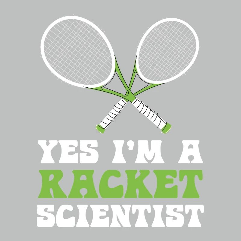 Racket Scientist Saying