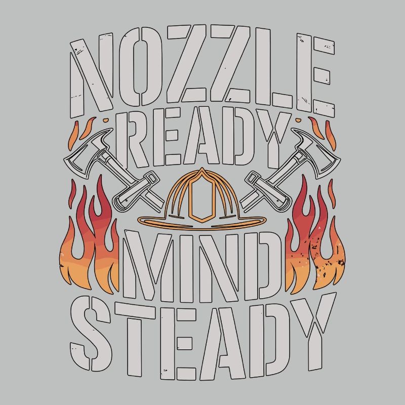 Fire Engineer Nozzle Ready Mind Steady Firefighter