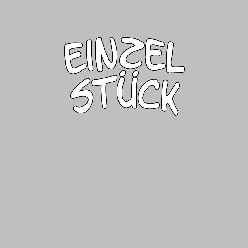 Spruch, Statement - Einzelstück