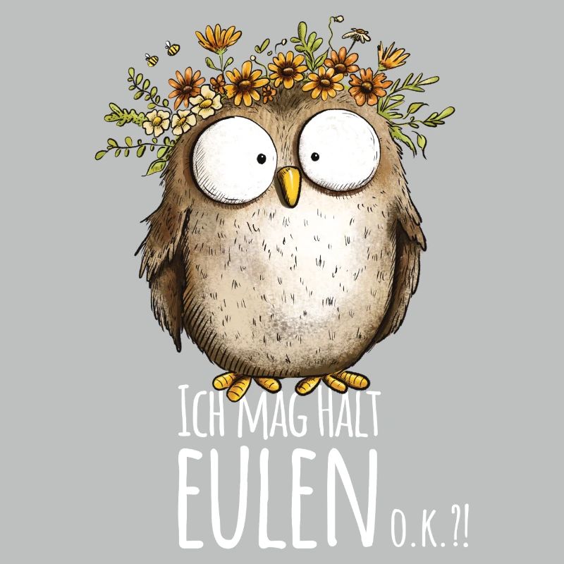 Eule mit Spruch Ich Mag Halt Eulen