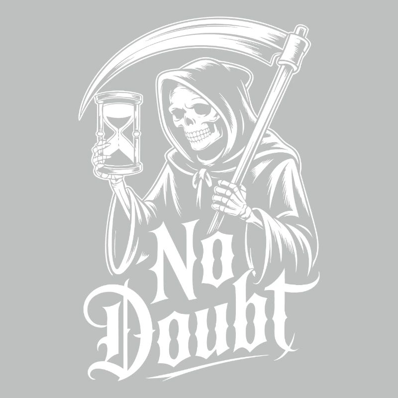Sensenmann mit Sanduhr – No Doubts Spruch Gothic