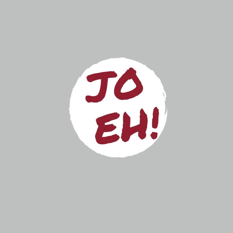 Jo eh! - Ja, werde ich sicher eh nicht machen ;-)