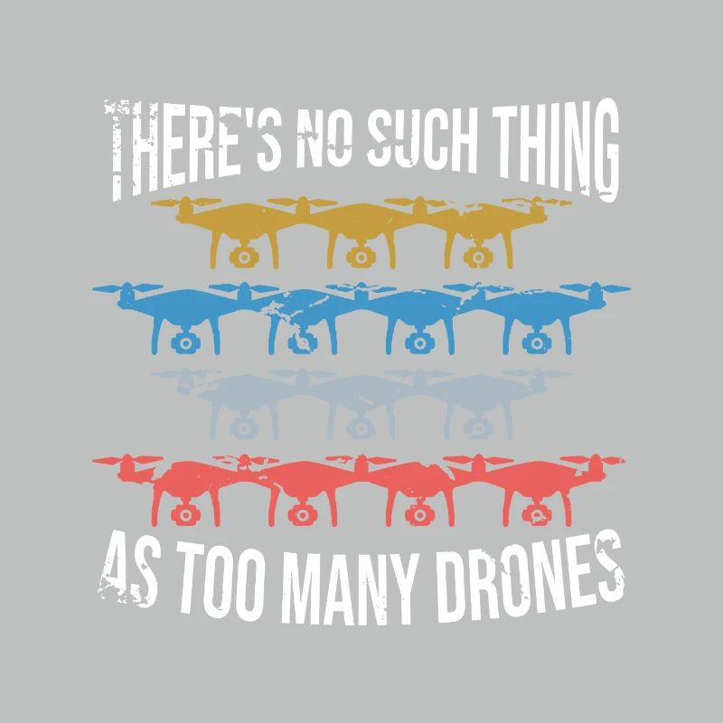 There's no such thing as too many drones
