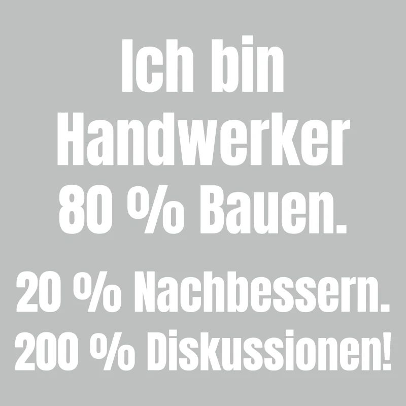 Ich bin Handwerker Spruch