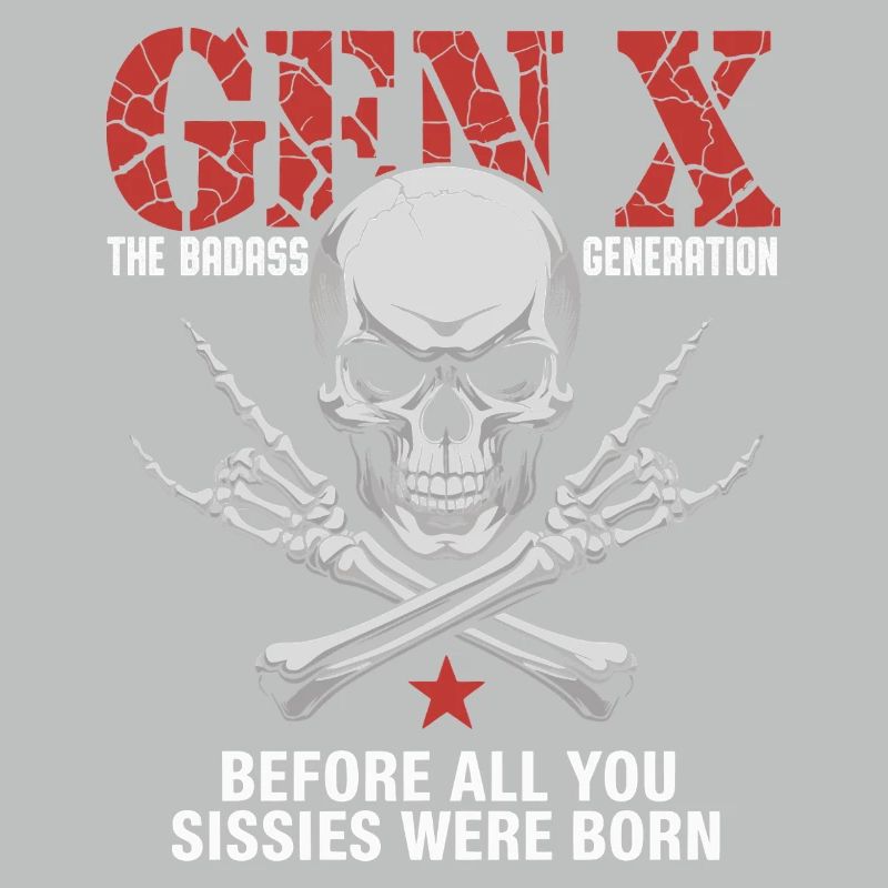 Gen X The Badass Generation Crossbones