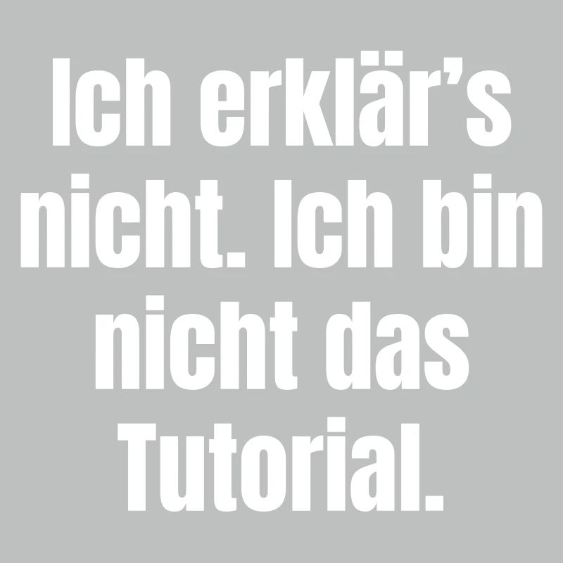 I won't explain: Not the tutorial