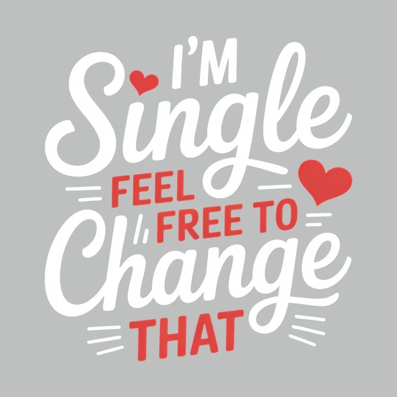 Single Sprüche Singles Lustiges Single Geschenk