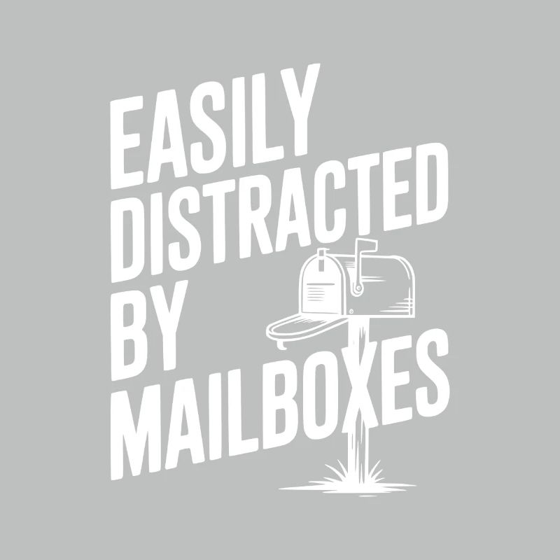 Easily Distracted by Mailboxes