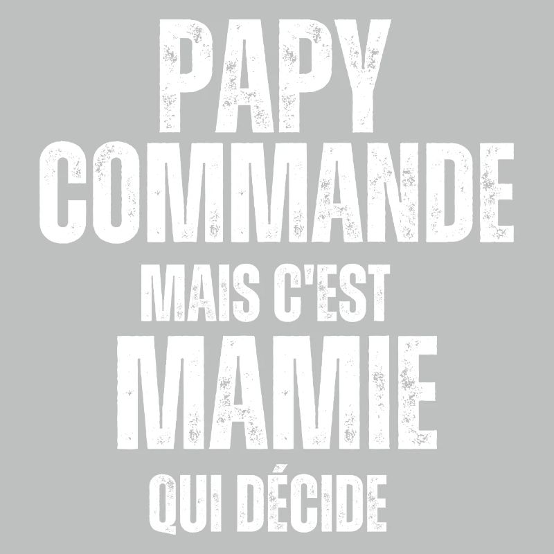 Papy commande mais Mamie décide