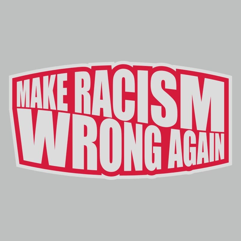 make racism wrong again