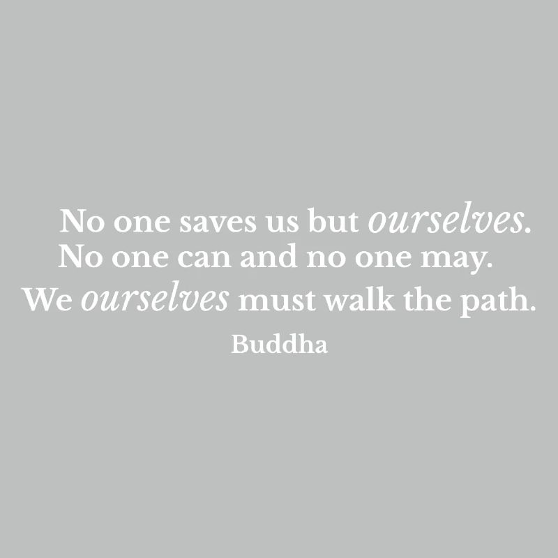 Self Reliance Path Buddha Zitat