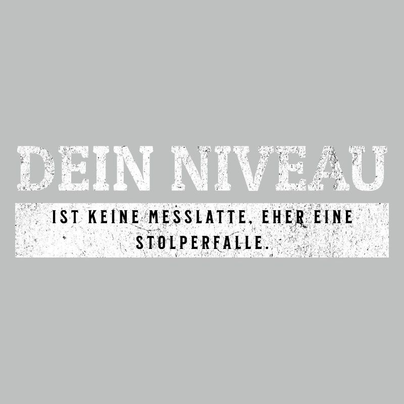 SARKASMUS - Keine Messlatte eher eine Stolperfalle