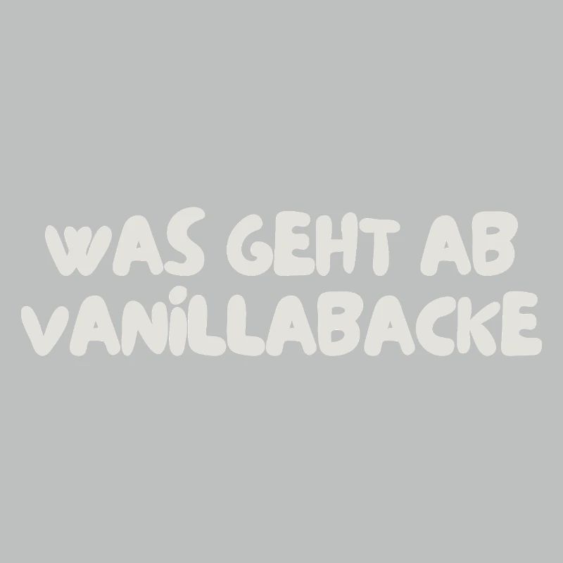 was geht ab vanillabacke