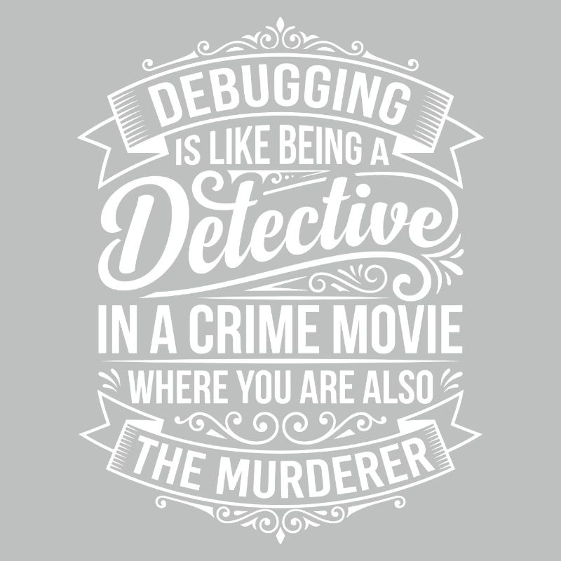 Debugging Detektiv Spruch