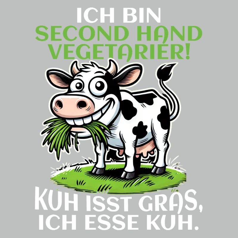 Ich bin Second Hand Vegetarier - Kuh Meme
