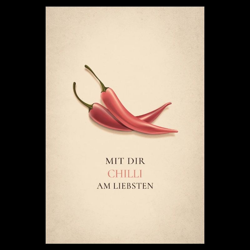 Mit dir Chilli am liebsten