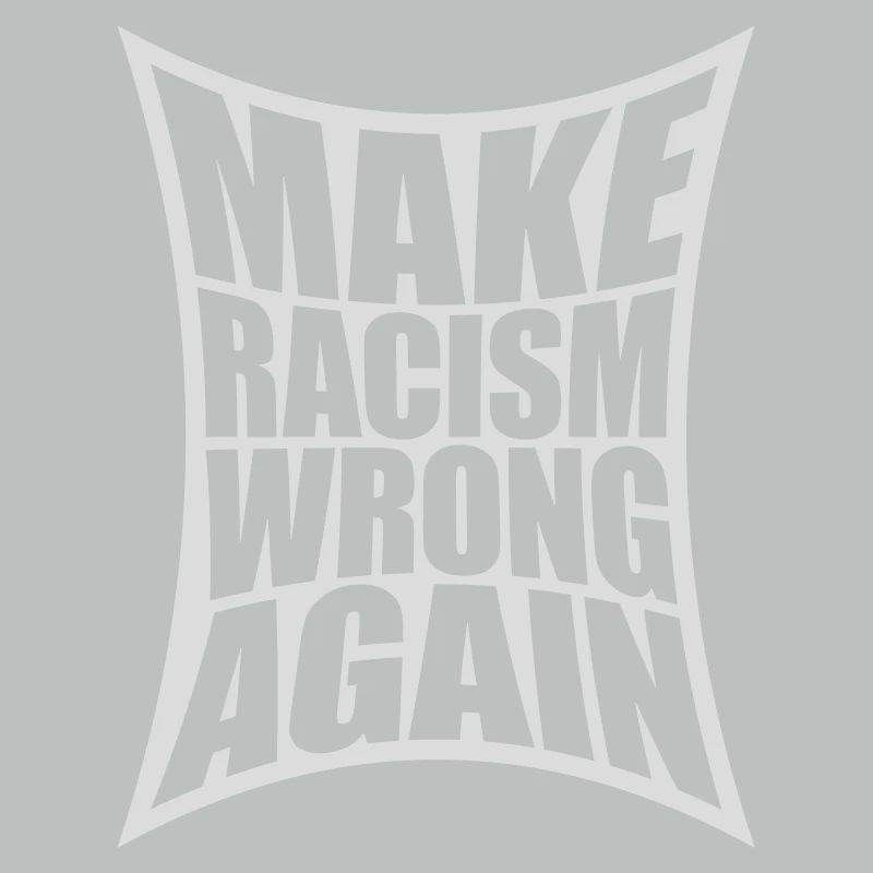 make racism wrong again