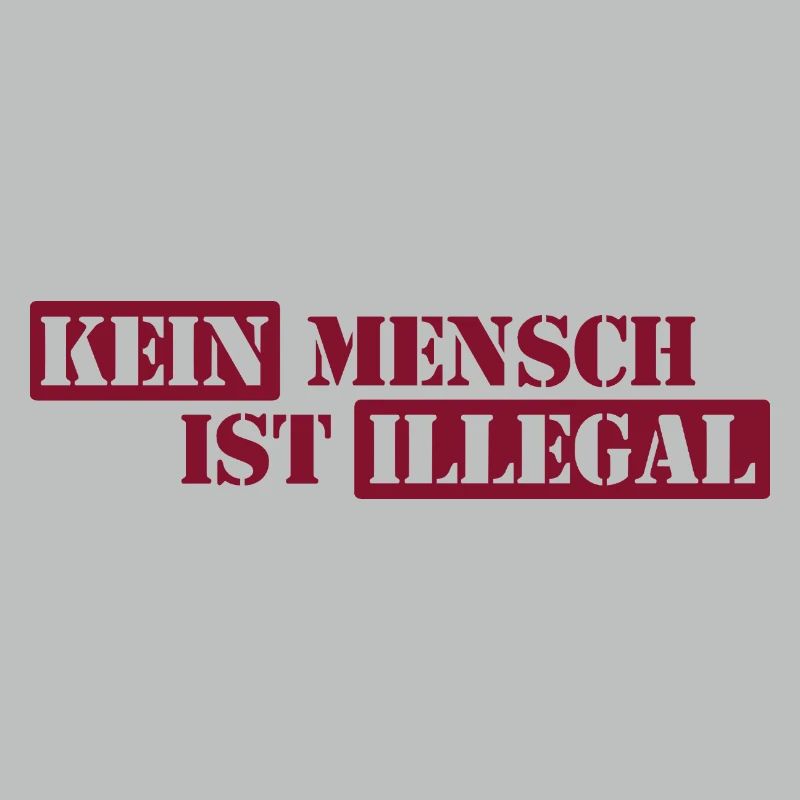No One Is Illegal - Migration - Illegality