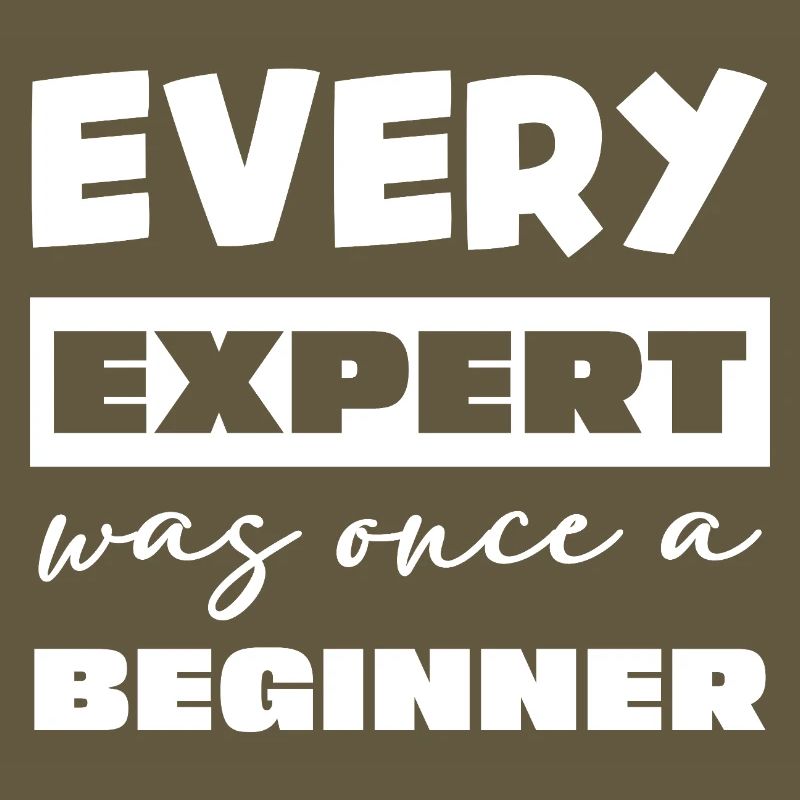 Jeder Experte war einst Anfänger