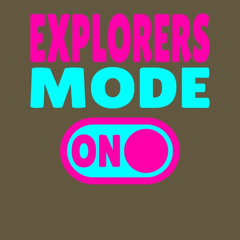 Explorers Mode ON – For real world explorers