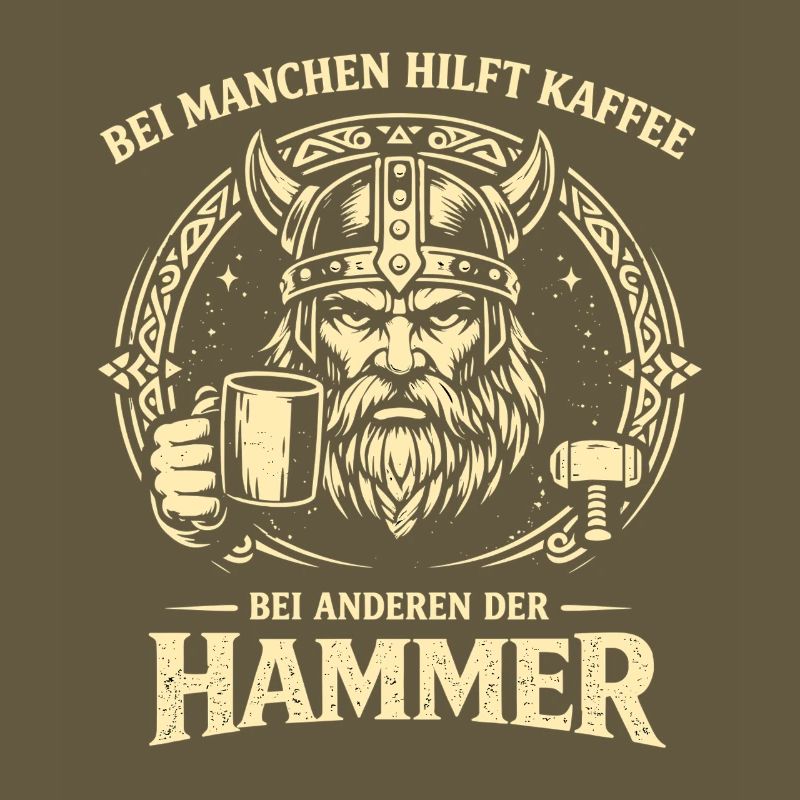 Kaffee oder Hammer Wikinger Spruch mit Humor