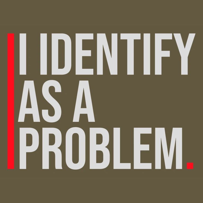 I Identify as a Problem Statement Frech Rebellisch