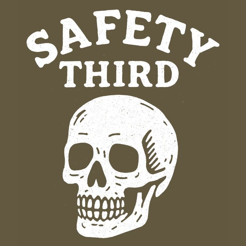 Safety Third Skull Funny Safety Third