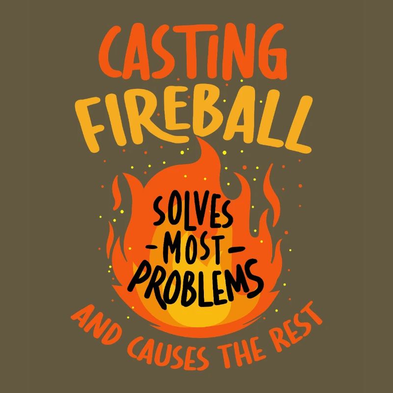 Casting Fireball Solves Problems RPG Gaming 