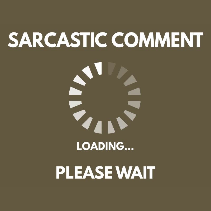 Sarcastic comment loading