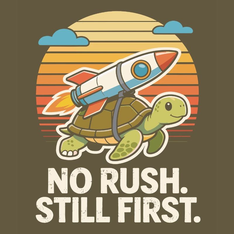 No Rush Still First Funny Turtle Rocket Retro