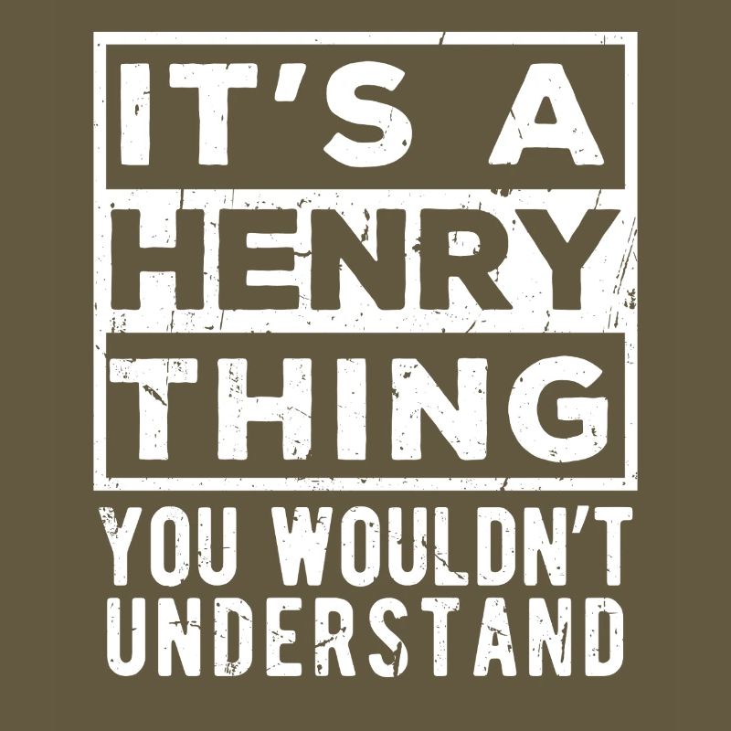 C’est une chose à la Henry que tu ne comprendrais pas
