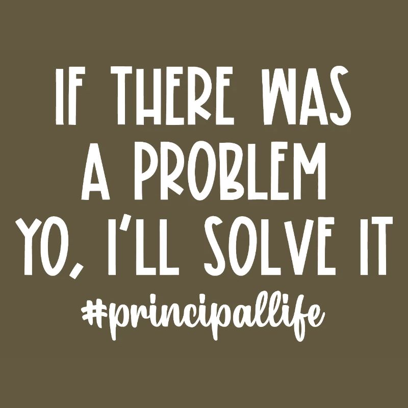 If There Was a Problem I'll Solve It