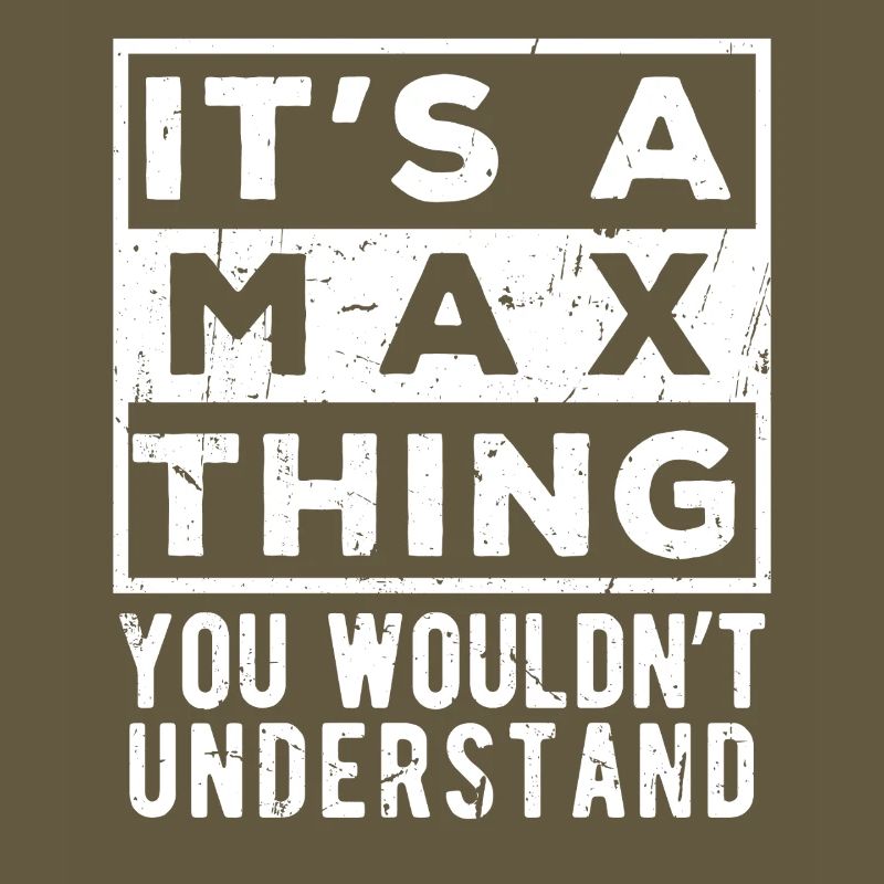 C’est une chose de Max que tu ne comprendrais pas