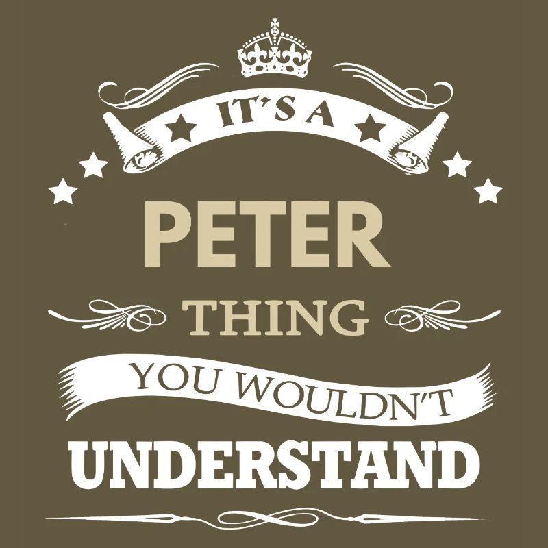 Nom Peter - C’est une chose de Peter que tu ne ferais pas