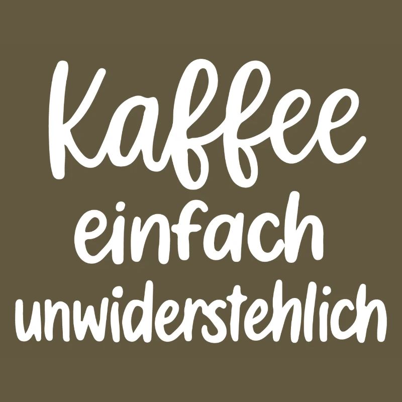 Kaffee Einfach Unwiderstehlich Geschenk Geschenkid