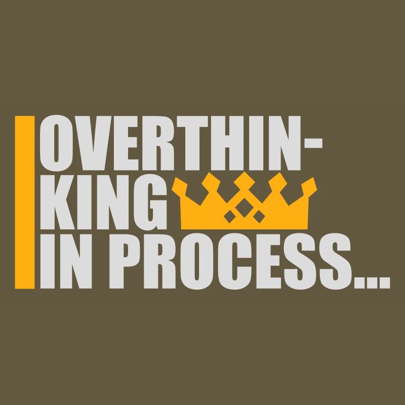 Overthinking In Process Funny Brooding Saying Logo