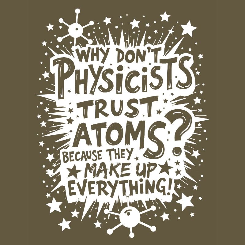 WHY DON’T PHYSICISTS TRUST ATOMS?