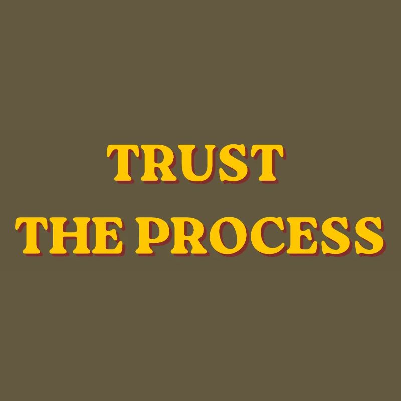 Trust The Process Motivational Retro Typografie