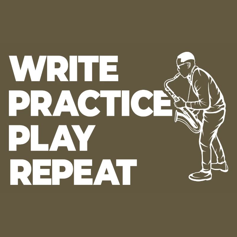 Writing, practicing, playing, repeating