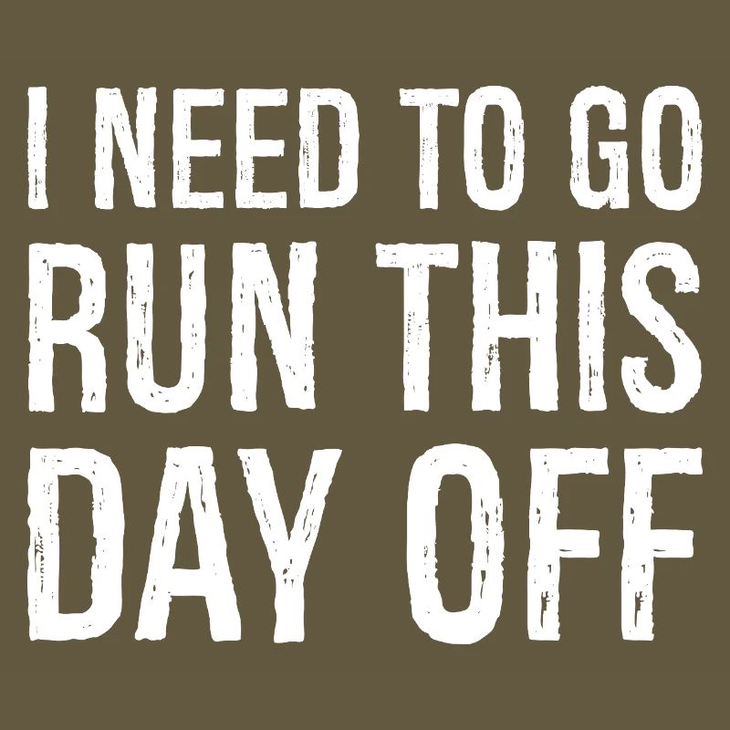 I need to go run this day off