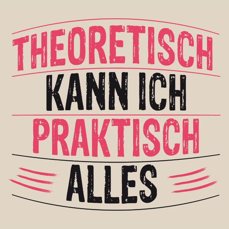 Theoretically, I can do practically anything