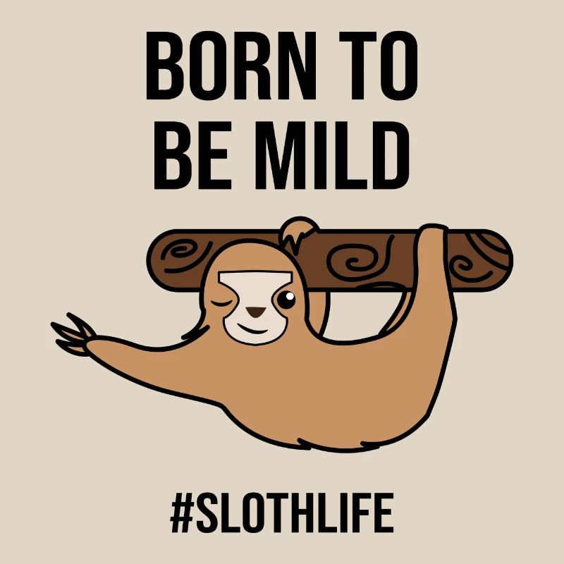Cool Humorous Sloth Statement Jungle Jungle