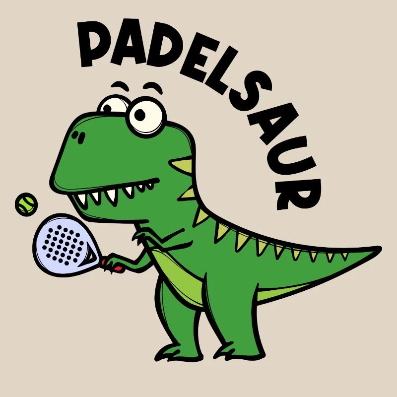 Padel Racket Player Ball Dinosaur Saying
