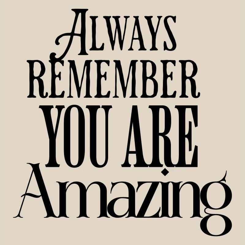 Always Remember You Are Amazing Text Pattern