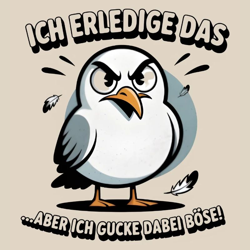 Ich mach das Möwe lustiger Büro Spruch