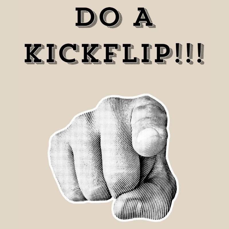 Mach einen Kickflip !!