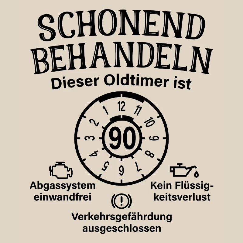 90. Geburtstag Schonend Behandeln Oldtimer Ist 90