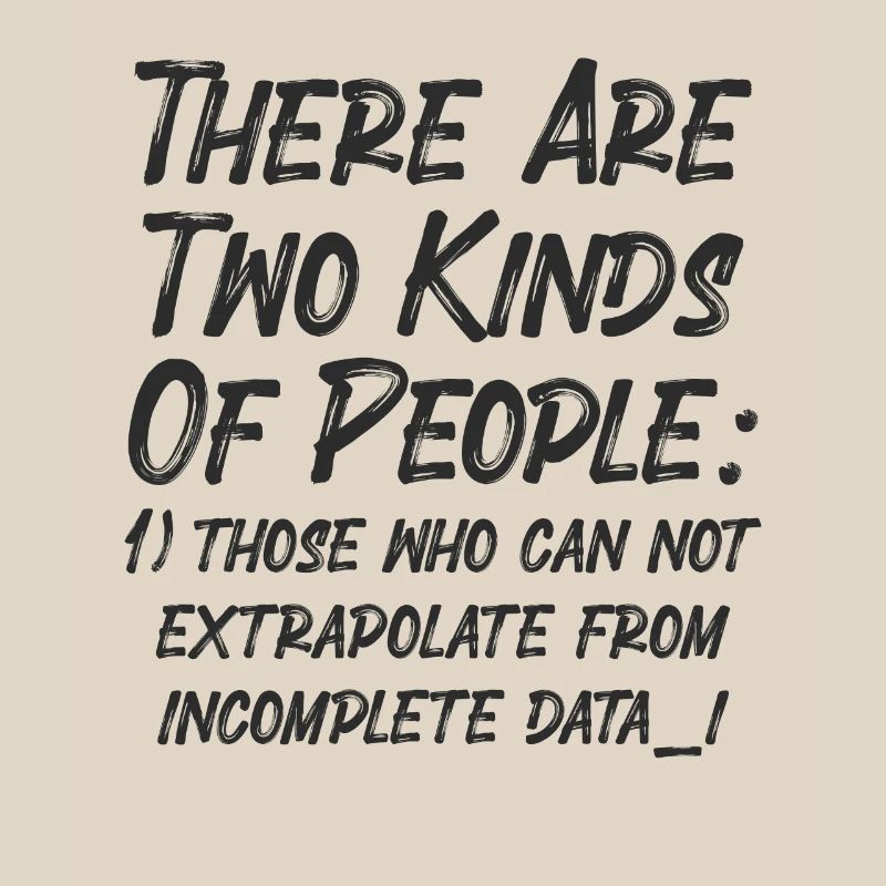 Incomplete Data Funny Science Nerd