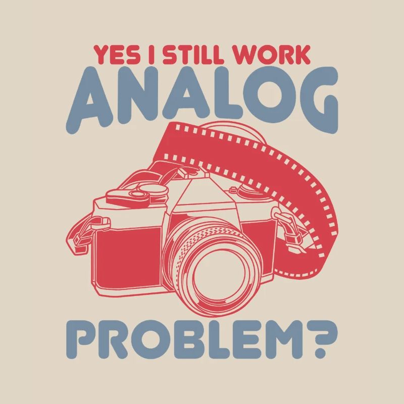 Yes I Still Work Analog, Problem