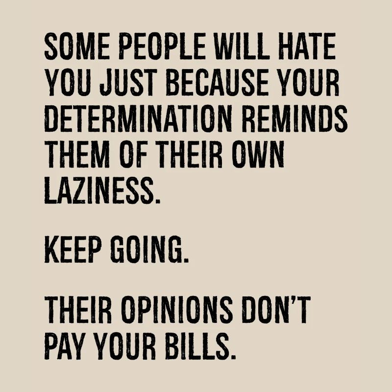 Certaines personnes vous détesteront simplement parce que votre